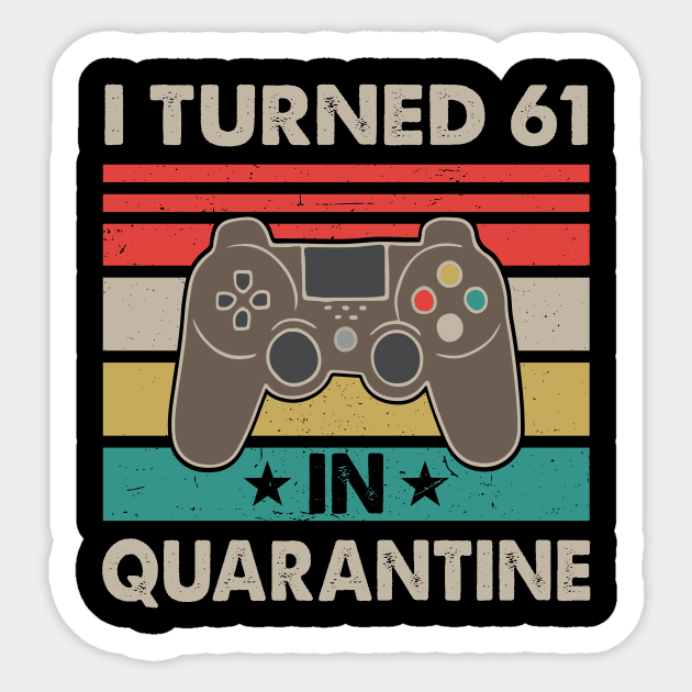I Turned 61 In Quarantine - Vintage 1959 61st Birthday Gift Sticker by Merchofy